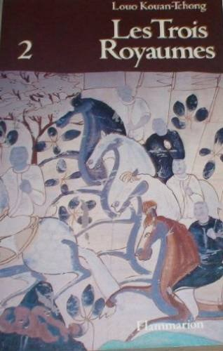 Les Trois royaumes. Vol. 2