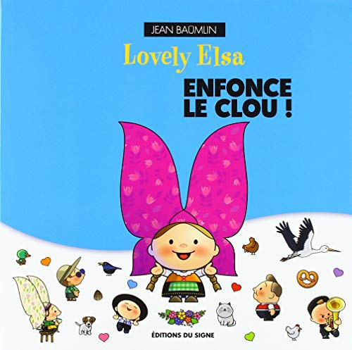 Lovely Elsa enfonce le clou !