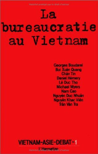 Vietnam-Asie-Débat, n° 1. La Bureaucratie au Vietnam