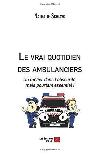 Le vrai quotidien des ambulanciers: Un métier dans l'obscurité, mais pourtant essentiel !