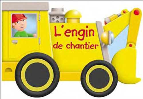 L'engin de chantier