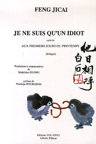 Je ne suis qu'un idiot. Aux premiers jours du printemps