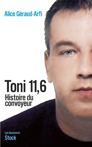 Toni 11,6 : histoire du convoyeur