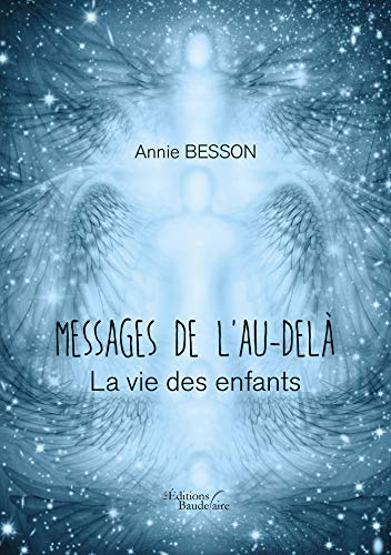 Messages de l'Au-delà - La vie des enfants