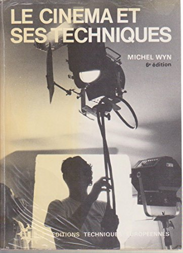 Le Cinéma et ses techniques