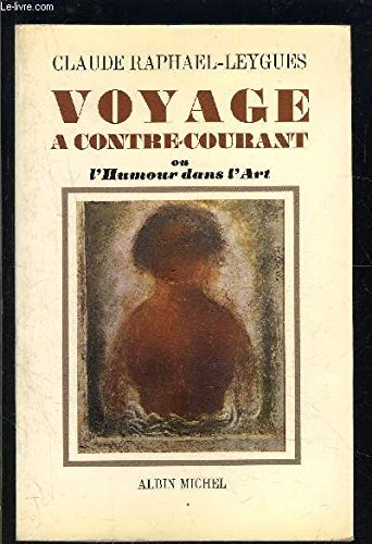 Voyage à contre-courant, ou l'humour dans l'art