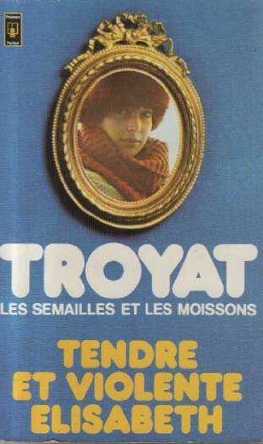 tende et violente elisabeth