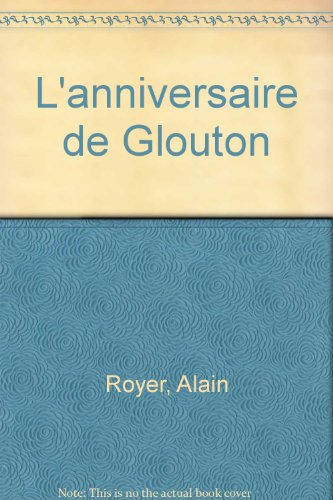 L'anniversaire de Glouton