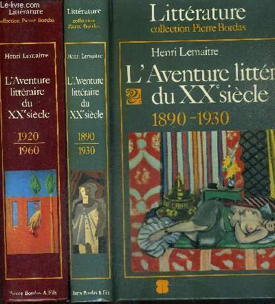 L'Aventure littéraire du 20e siècle. Vol. 1. 1re époque: 1890-1930