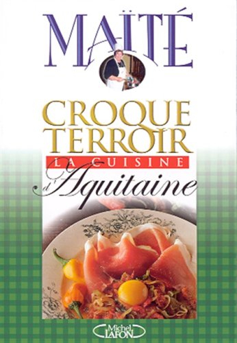 La cuisine d'Aquitaine