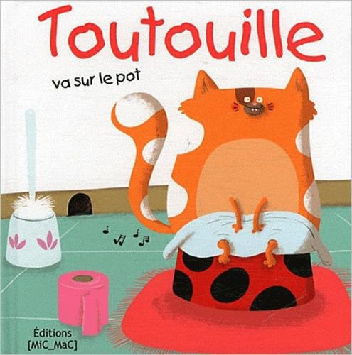Toutouille. Toutouille va sur le pot