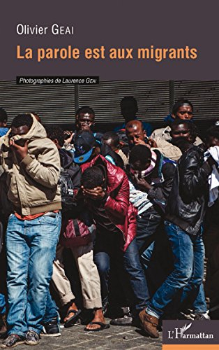 La parole est aux migrants