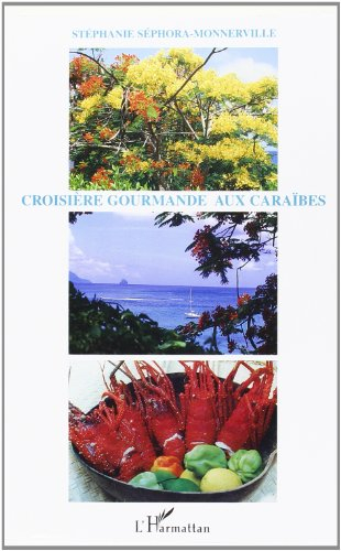 Croisière gourmande aux Caraïbes