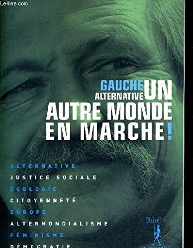 Un autre monde en marche !