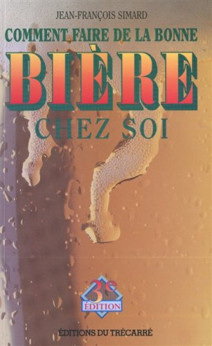 comment faire la bière chez soi