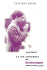 La vie intérieure de Krishnamurti