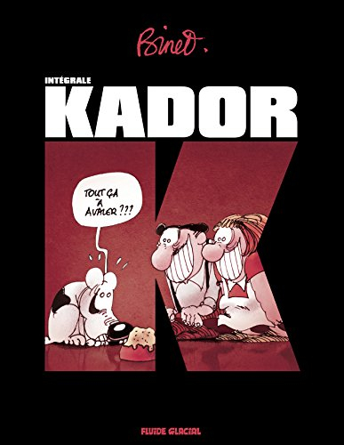 Kador : l'intégrale !