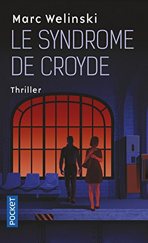 Le syndrome de Croyde : thriller