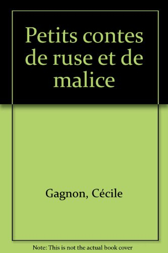Petits contes de ruse et de malice
