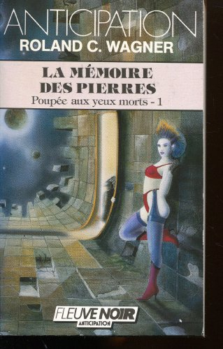 Poupée aux yeux morts. Vol. 1. La Mémoire des pierres