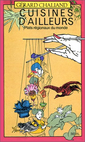 Cuisines d'ailleurs : plats régionaux du monde