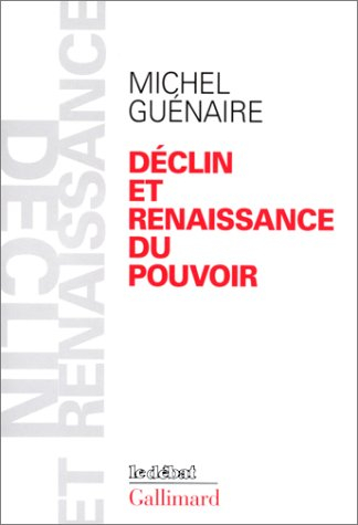 Déclin et renaissance du pouvoir