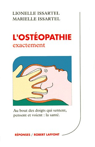 L'Ostéopathie exactement