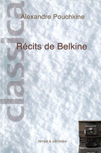 Récits de feu Ivan Pétrovitch Belkine