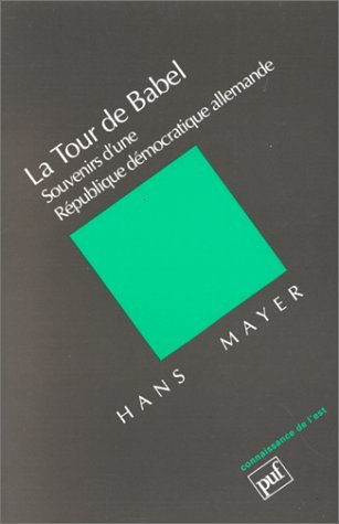 La Tour de Babel : souvenirs d'une République démocratique allemande