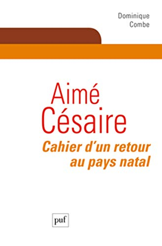 Aimé Césaire : Cahier d'un retour au pays natal