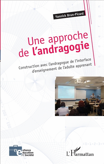 Une approche de l'andragogie : construction avec l'andragogue de l'interface d'enseignement de l'adu