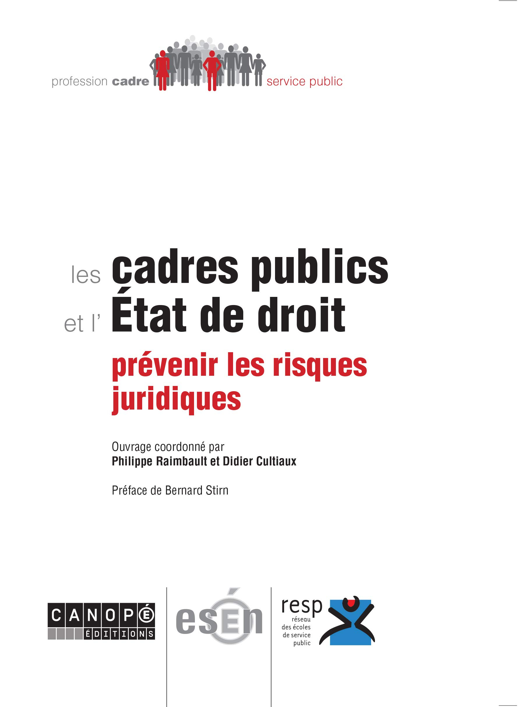 Les cadres publics et l'Etat de droit : prévenir les risques juridiques