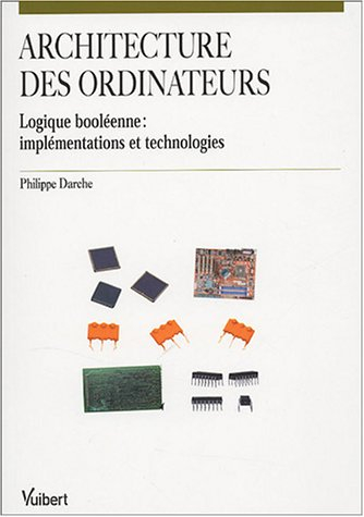 Architecture des ordinateurs : logique booléenne : implémentations et technologies