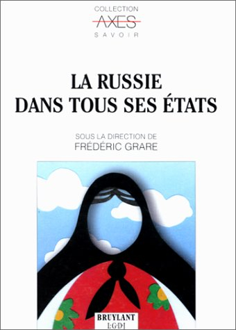 La Russie dans tous ses états