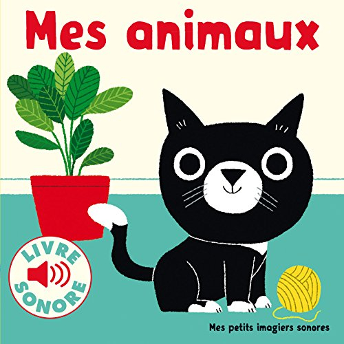 Mes animaux : 6 images à regarder, 6 images à écouter
