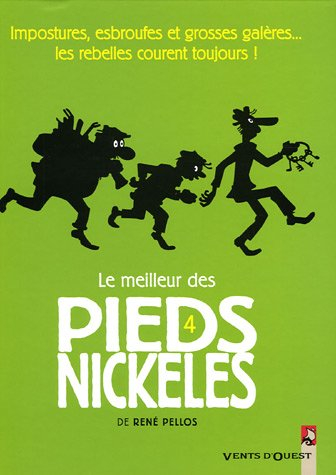 Le meilleur des Pieds nickelés. Vol. 4