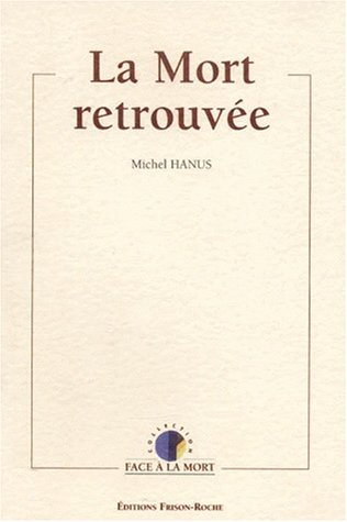 La mort retrouvée