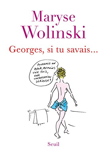 Georges, si tu savais