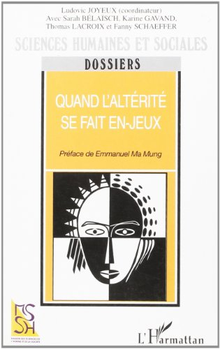Quand l'altérité se fait en-jeux
