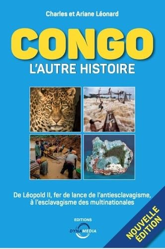 Congo, l'autre histoire : de Léopold II, fer de lance de l'antiesclavagisme à l'esclavagisme des mul