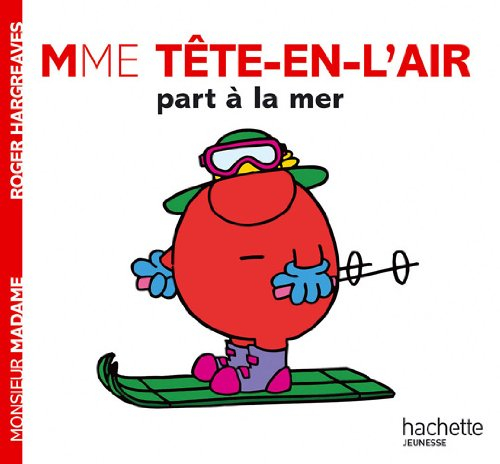 Mme Tête-en-l'air part à la mer