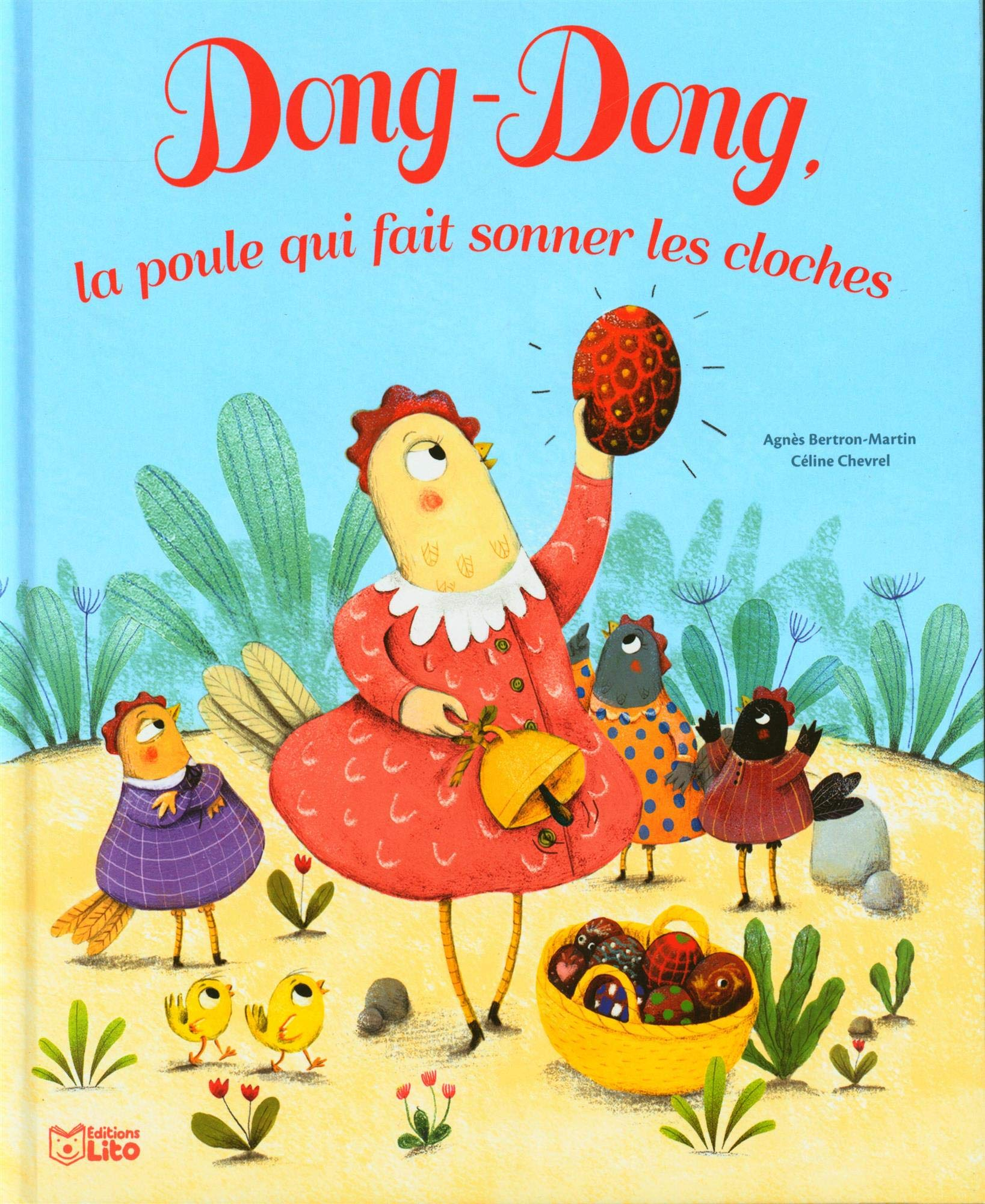 Dong-dong, la poule qui fait sonner les cloches