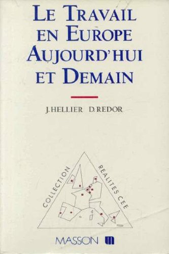le travail en europe aujourd'hui et demain