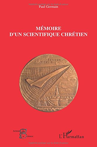 Mémoire d'un scientifique chrétien