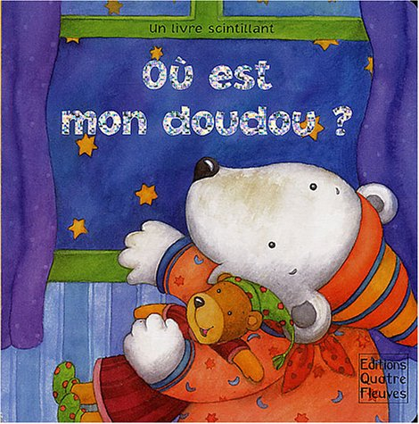 Où est mon doudou ? : un livre scintillant