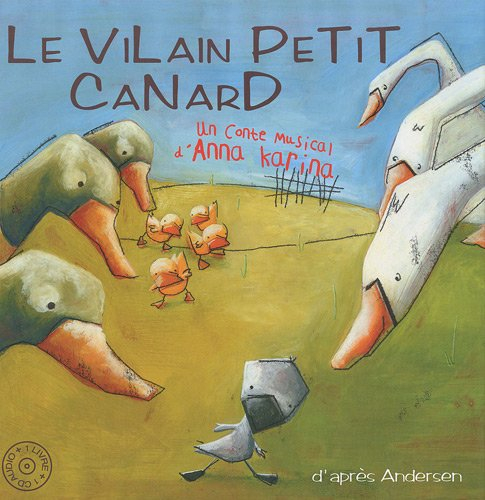 Le vilain petit canard : un conte musical