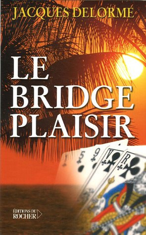 Le bridge plaisir