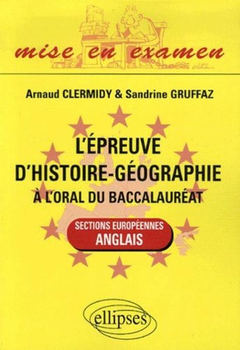 L'épreuve d'histoire-géographie à l'oral du baccalauréat : sections européennes anglais