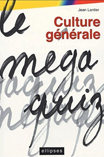 Le méga quiz de culture générale