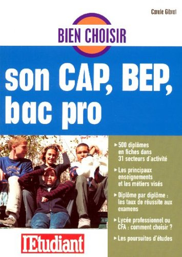 Bien choisir son CAP, BEP, bac pro